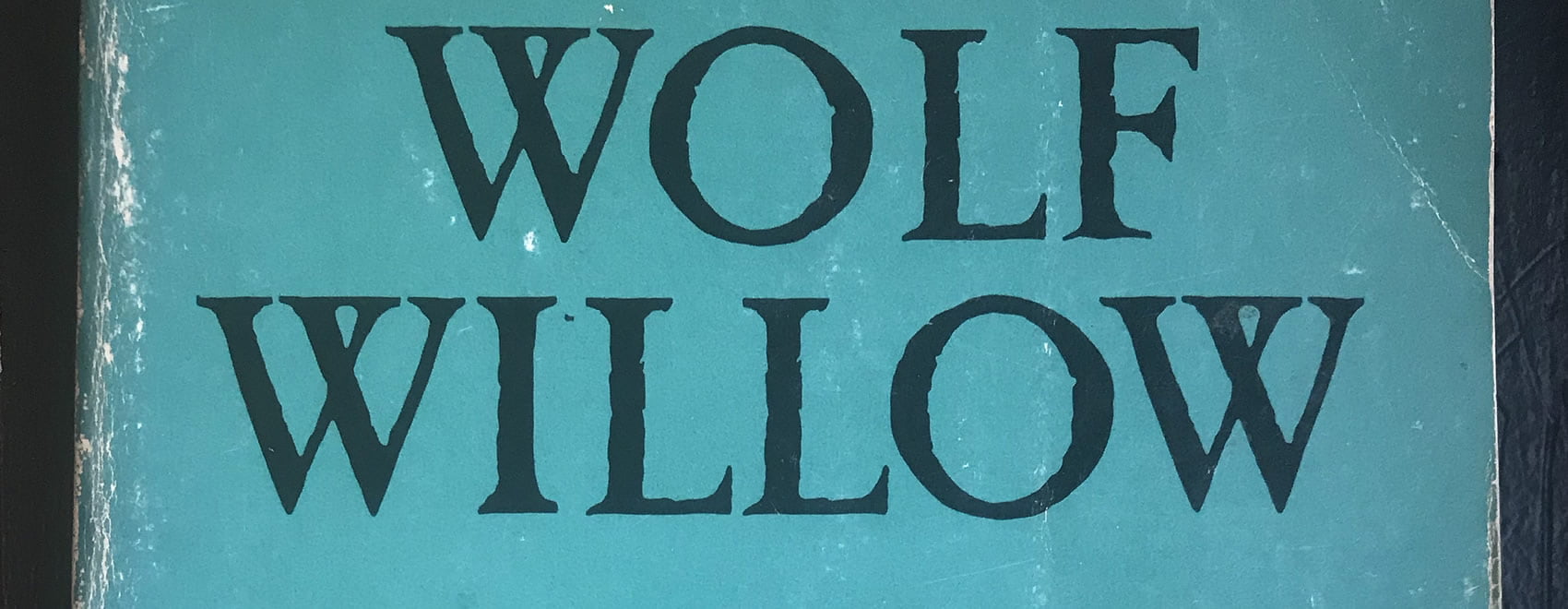 Wolf Willow by Wallace Stegner